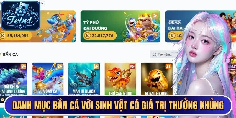 Danh mục bắn cá với sinh vật có giá trị thưởng khủng