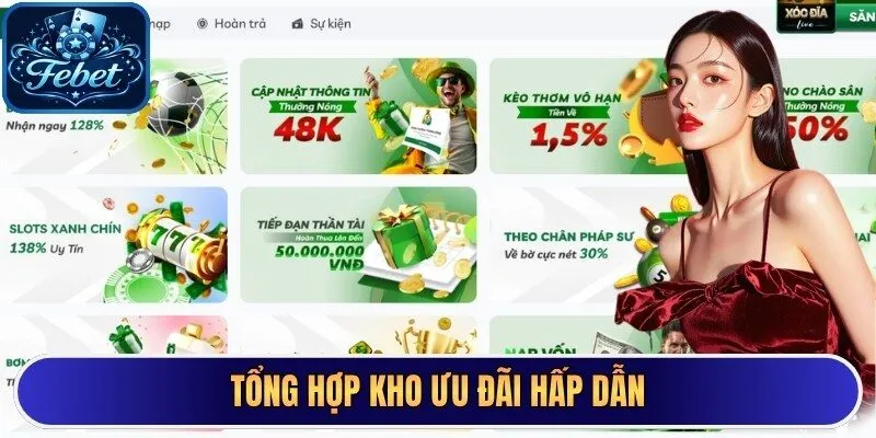 Tổng hợp kho ưu đãi hấp dẫn