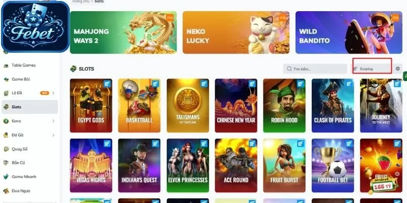 Nổ hũ Evoplay Febet là sảnh chơi nổi danh